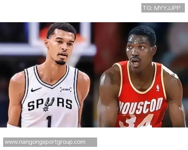 奥拉朱旺透露文班亚马渴望学习脚步技巧并愿意向他请教秘诀